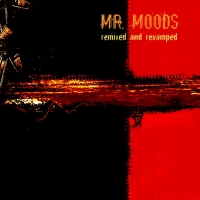 Mr. Moods - Remixed And Revamped LP